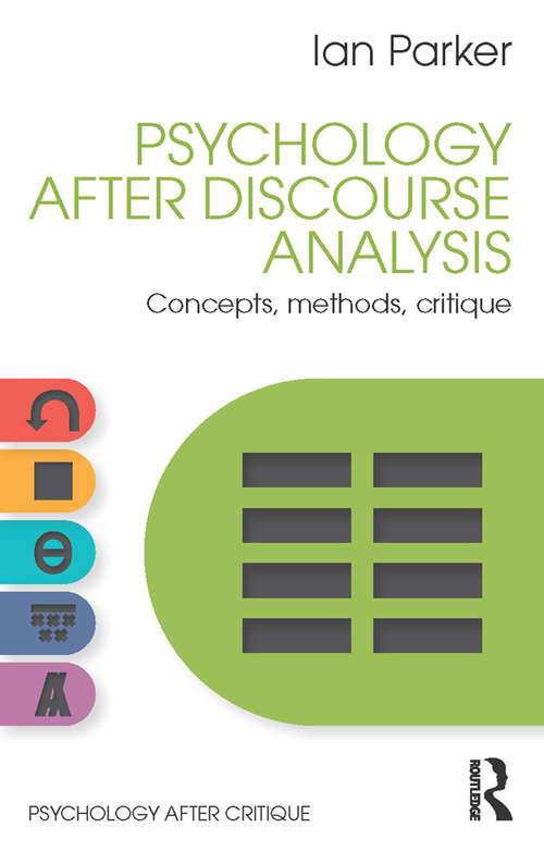 Book cover of Psychology After Discourse Analysis: Concepts, methods, critique (Psychology After Critique)