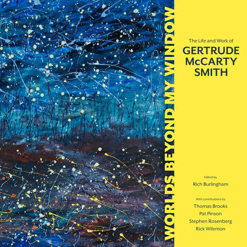 Book cover of Worlds beyond My Window: The Life and Work of Gertrude McCarty Smith (EPUB SINGLE)