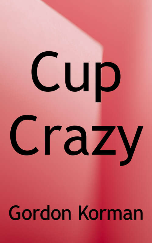 Book cover of Cup Crazy (Slapshots #4)