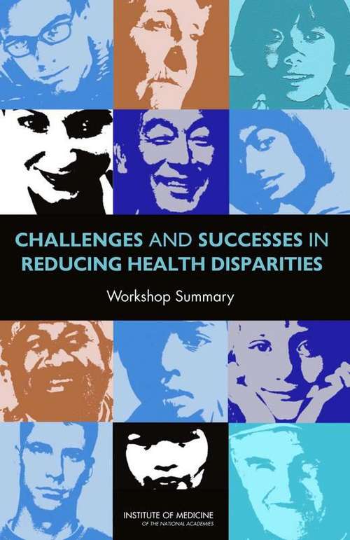 Book cover of CHALLENGES AND SUCCESSES IN REDUCING HEALTH DISPARITIES: Workshop Summary