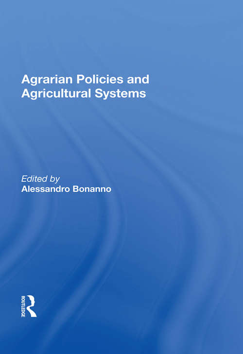 Agrarian Policies And Agricultural Systems