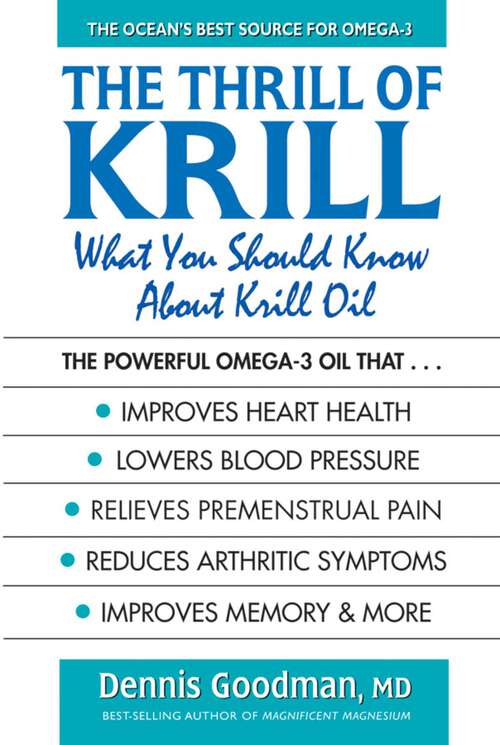 Book cover of The Thrill of Krill: What You Should Know About Krill Oil