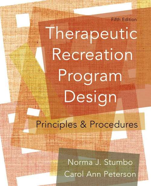 Therapeutic Recreation Program Design: Principles And Procedures