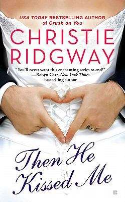 Book cover of Then He Kissed Me