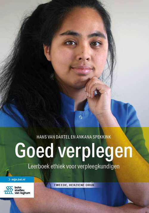 Book cover of Goed verplegen: Leerboek ethiek voor verpleegkundigen (2nd ed. 2024)