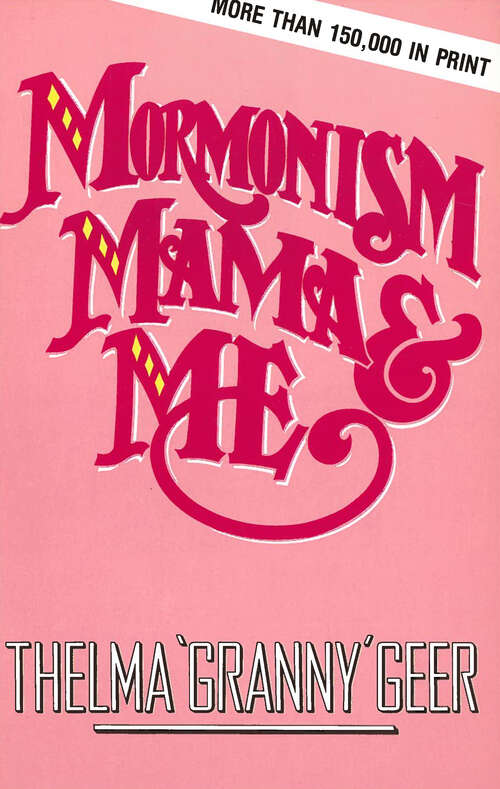 Book cover of Mormonism Mama And Me (New Edition)