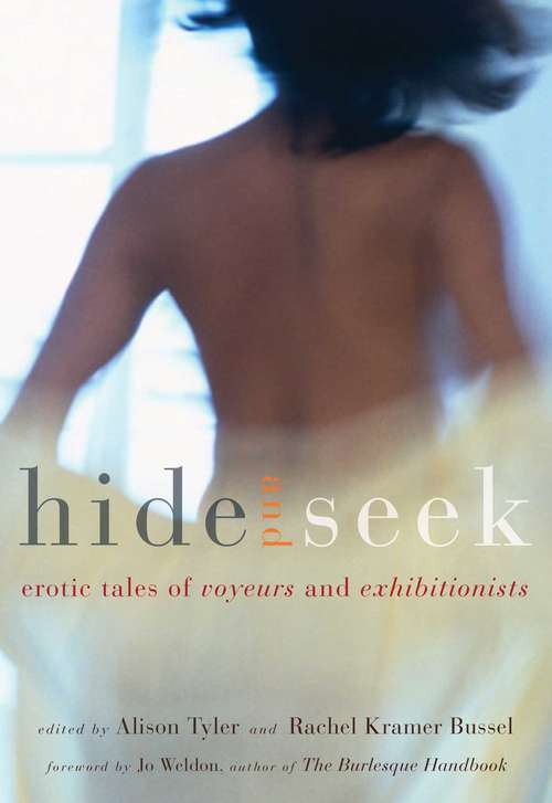 Book cover of Hide and Seek: Erotic Tales of Voyeurs and Exhibitionists