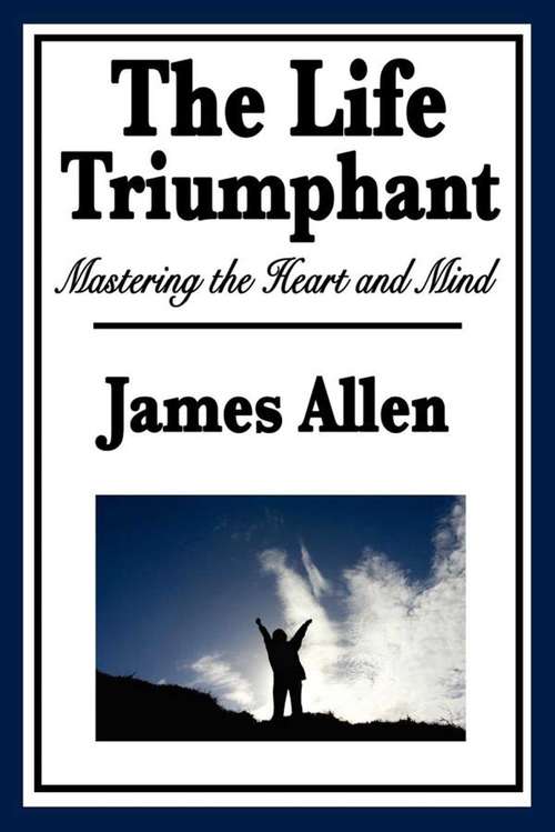 Book cover of The Life Triumphant
