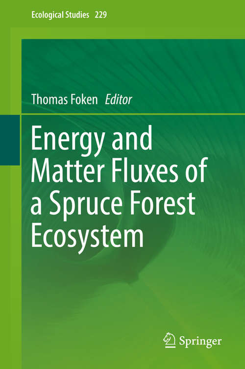 Book cover of Energy and Matter Fluxes of a Spruce Forest Ecosystem