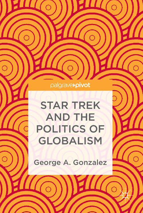 Star Trek and the Politics of Globalism