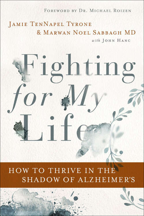 Book cover of Fighting for My Life: How to Thrive in the Shadow of Alzheimer’s