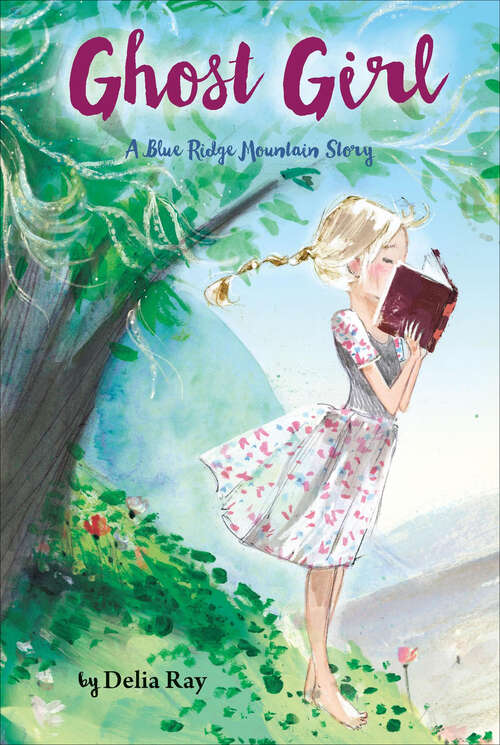 Book cover of Ghost Girl: A Blue Ridge Mountain Story (Blue Ridge Mountain Stories)