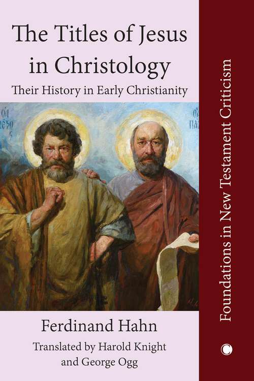 Book cover of The Titles of Jesus in Christology: Their History in Early Christianity (1) (Library of Theological Translations)