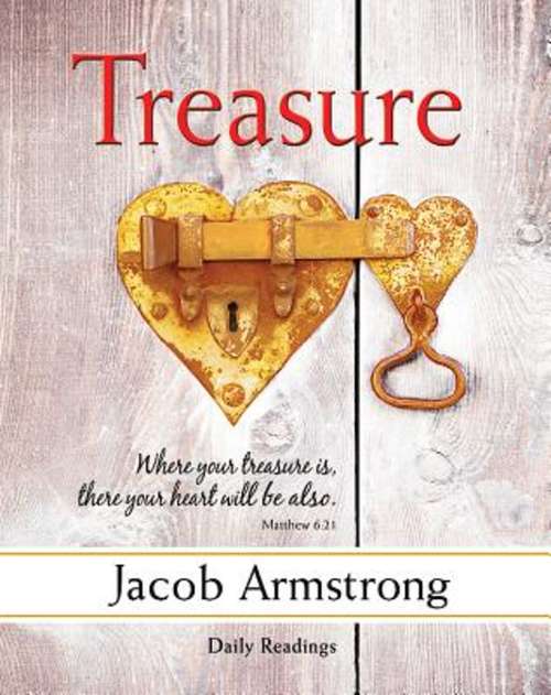 Treasure Daily Readings: A Four-Week Study on Faith and Money (Treasure)