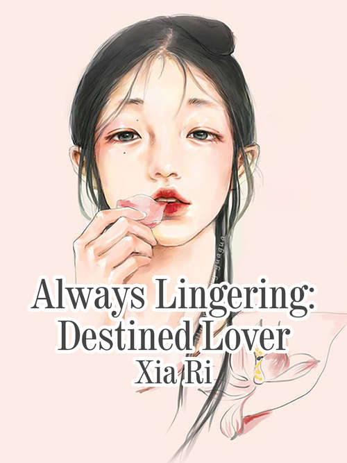 Book cover of Always Lingering: Volume 1 (Volume 1 #1)