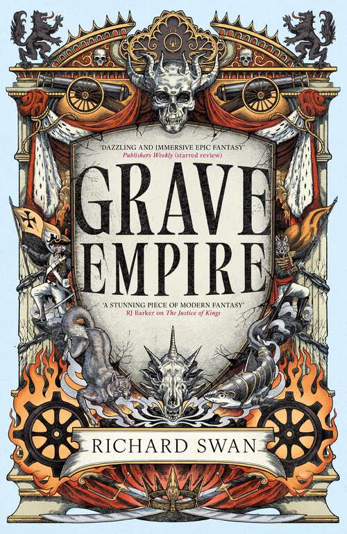 Book cover of Grave Empire: an explosive epic fantasy of gunpowder, arcane powers and dark prophecy (Book One of The Great Silence)