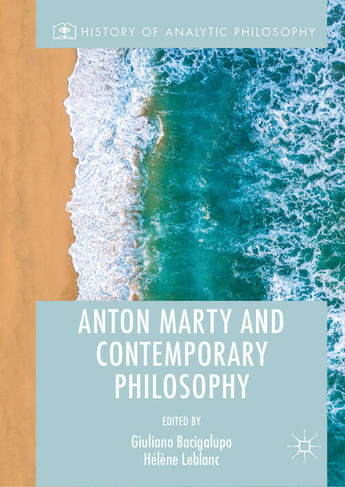 Book cover of Anton Marty and Contemporary Philosophy (History of Analytic Philosophy)