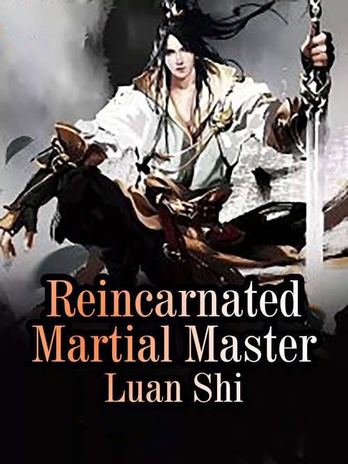Book cover of Reincarnated Martial Master: Volume 3 (Volume 3 #3)
