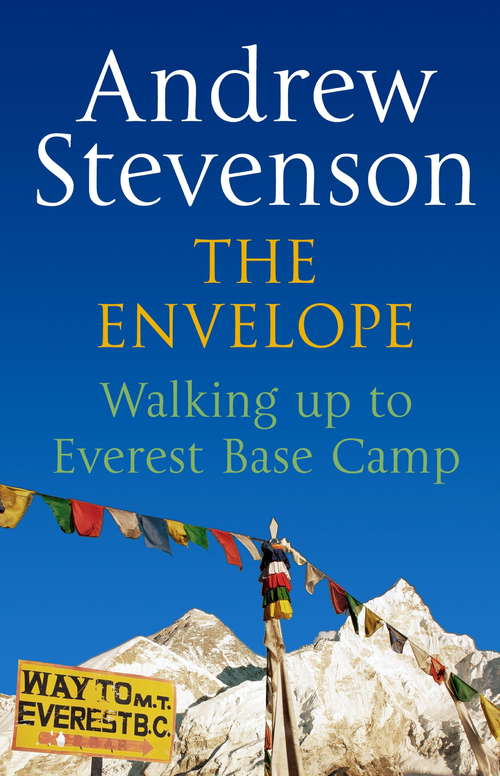 Book cover of The Envelope: Walking up to Everest Base Camp