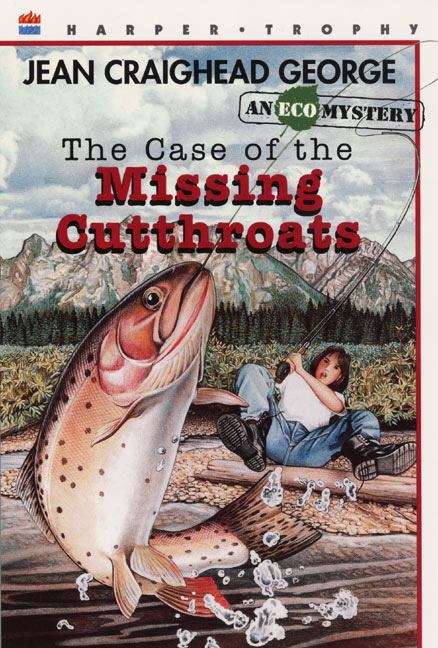 Book cover of The Case of Missing Cutthroats: An Ecological Mystery
