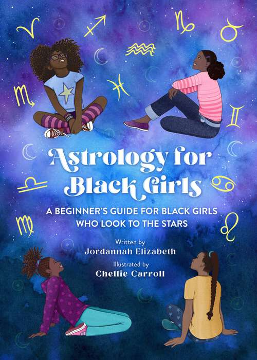 Book cover of Astrology for Black Girls: A Beginner's Guide for Black Girls Who Look to the Stars