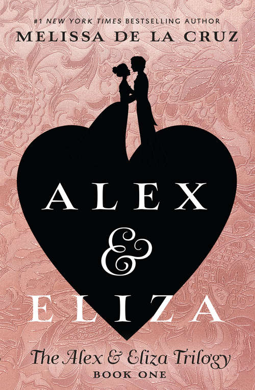 Book cover of Alex and Eliza: A Love Story