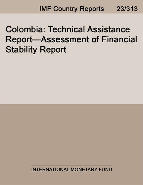 Book cover of Colombia: Technical Assistance Report—Assessment of Financial Stability Report