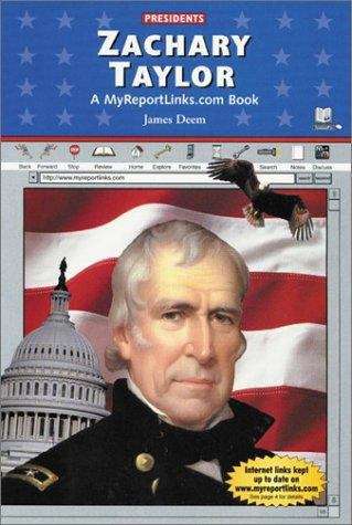 Book cover of Zachary Taylor: A MyReportLinks.com Book