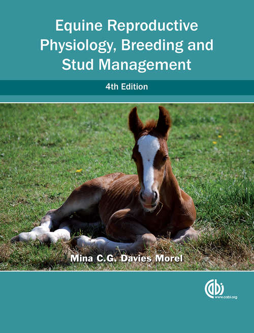 Book cover of Equine Reproductive Physiology, Breeding and Stud Management, 4th Edition