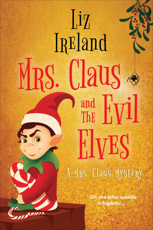 Book cover of Mrs. Claus and the Evil Elves (A Mrs. Claus Mystery #3)