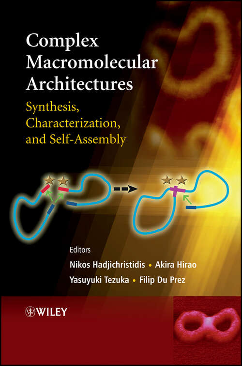Book cover of Complex Macromolecular Architectures: Synthesis, Characterization, and Self-Assembly