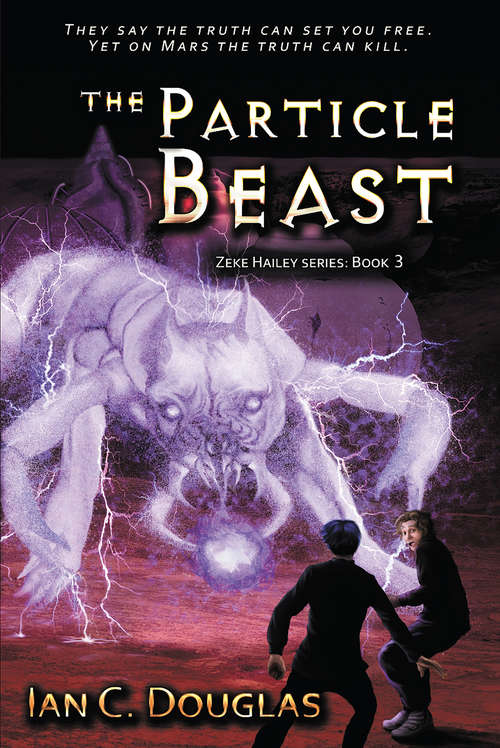 Book cover of The Particle Beast (Zeke Hailey)