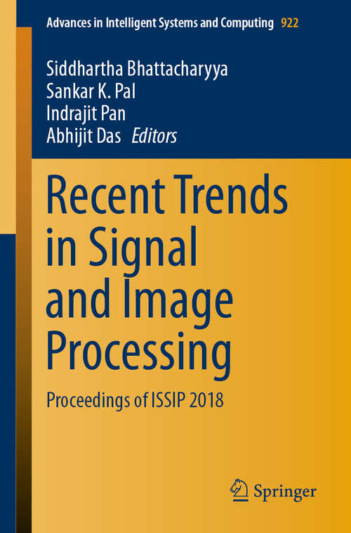 Recent Trends in Signal and Image Processing: Issip 2017 (Advances in Intelligent Systems and Computing #727)