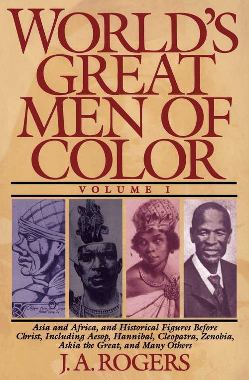 World's Great Men of Color, Volume I (World's Great Men Of Color Ser. #Vol. I)