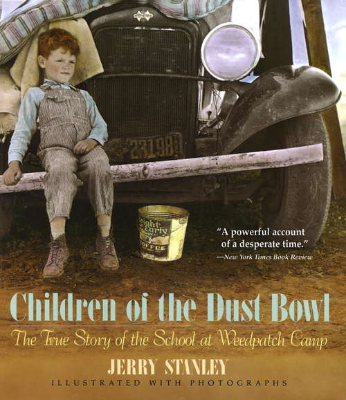 Book cover of Children of the Dust Bowl: The True Story of the School at Weedpatch Camp