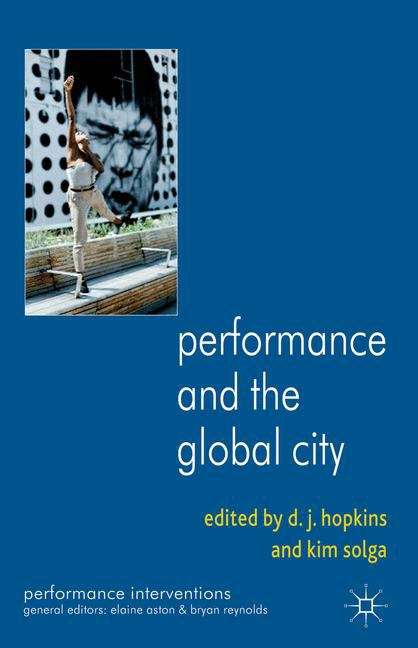 Book cover of Performance And The Global City