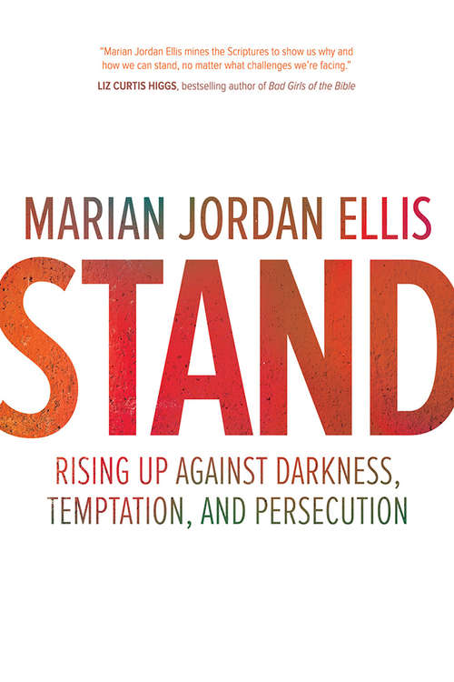 Book cover of Stand: Rising Up Against Darkness, Temptation, and Persecution