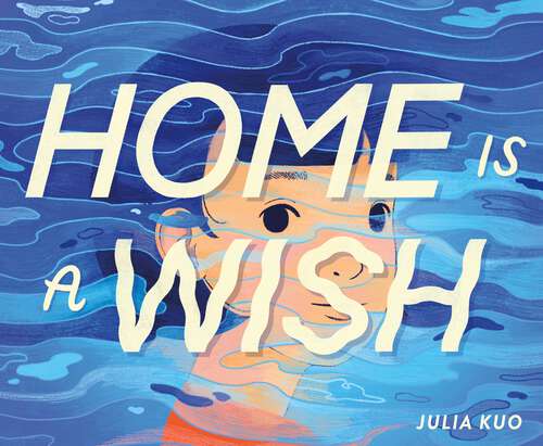 Book cover of Home Is a Wish
