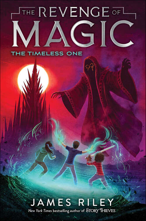 Book cover of The Timeless One: The Revenge Of Magic; The Last Dragon; The Future King; The Timeless One; The Chosen One (The Revenge of Magic #4)