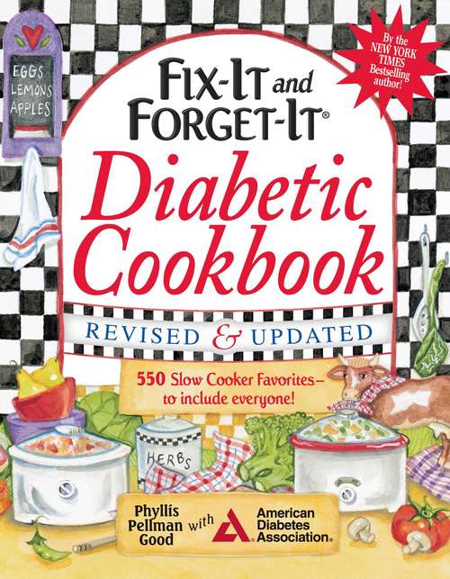 Book cover of Fix-It and Forget-It Diabetic Cookbook Revised and Updated: 550 Slow Cooker Favorites--To Include Everyone!