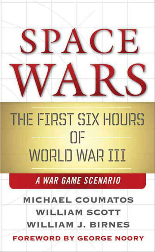 Book cover of Space Wars: The First Six Hours of World War III, a War Game Scenario