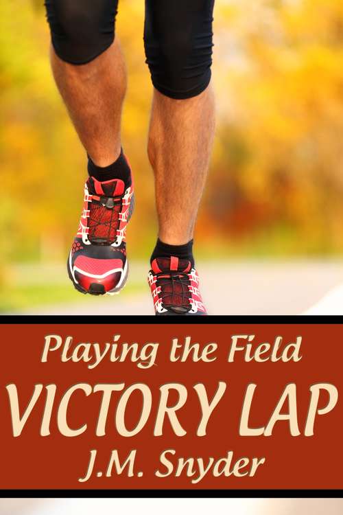 Book cover of Playing the Field: Victory Lap (Playing the Field #6)