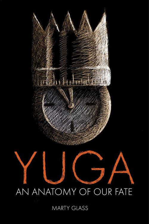 Book cover of Yuga: An Anatomy of Our Fate