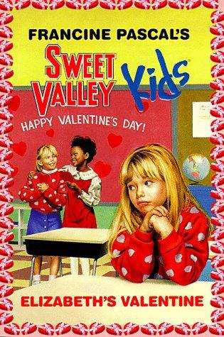 Book cover of Elizabeth's Valentine (Sweet Valley Kids #4)