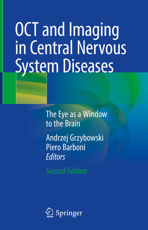 Book cover of OCT and Imaging in Central Nervous System Diseases: The Eye as a Window to the Brain (2nd ed. 2020)