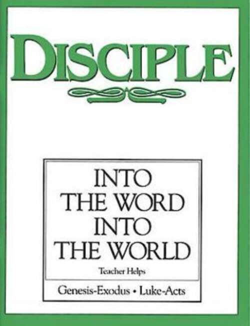 Book cover of Disciple II Into the Word Into the World | Teacher Helps