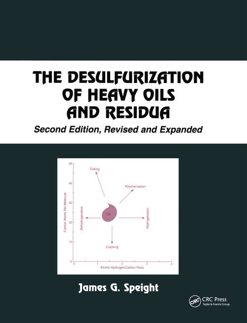 Book cover of The Desulfurization of Heavy Oils and Residua (2) (Chemical Industries)