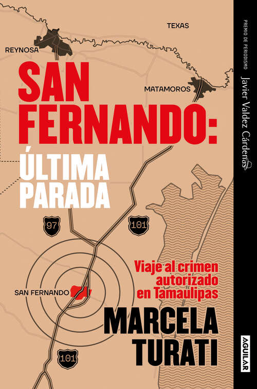 Book cover of San Fernando: Viaje al crimen autorizado en Tamaulipas