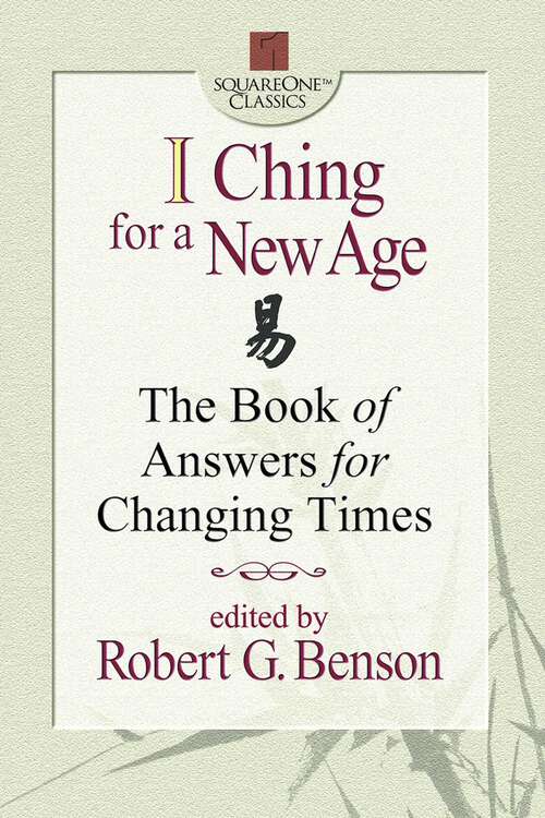 Book cover of I Ching for a New Age (Ebook Original)