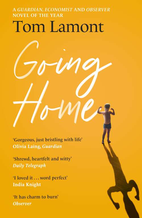 Book cover of Going Home: One of the Observer's Debut Novels of 2024